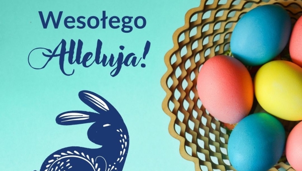 Wesołego Alleluja!!!